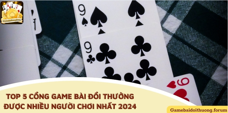 Top 5 cổng game bài đổi thưởng được nhiều người chơi nhất 2024 1 Screenshot 4